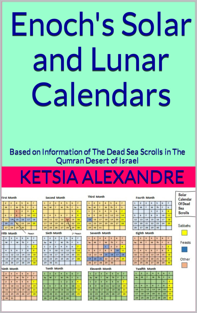 Enoch 39 s Solar And Lunar Calendar Based On Information Of The Dead Sea 