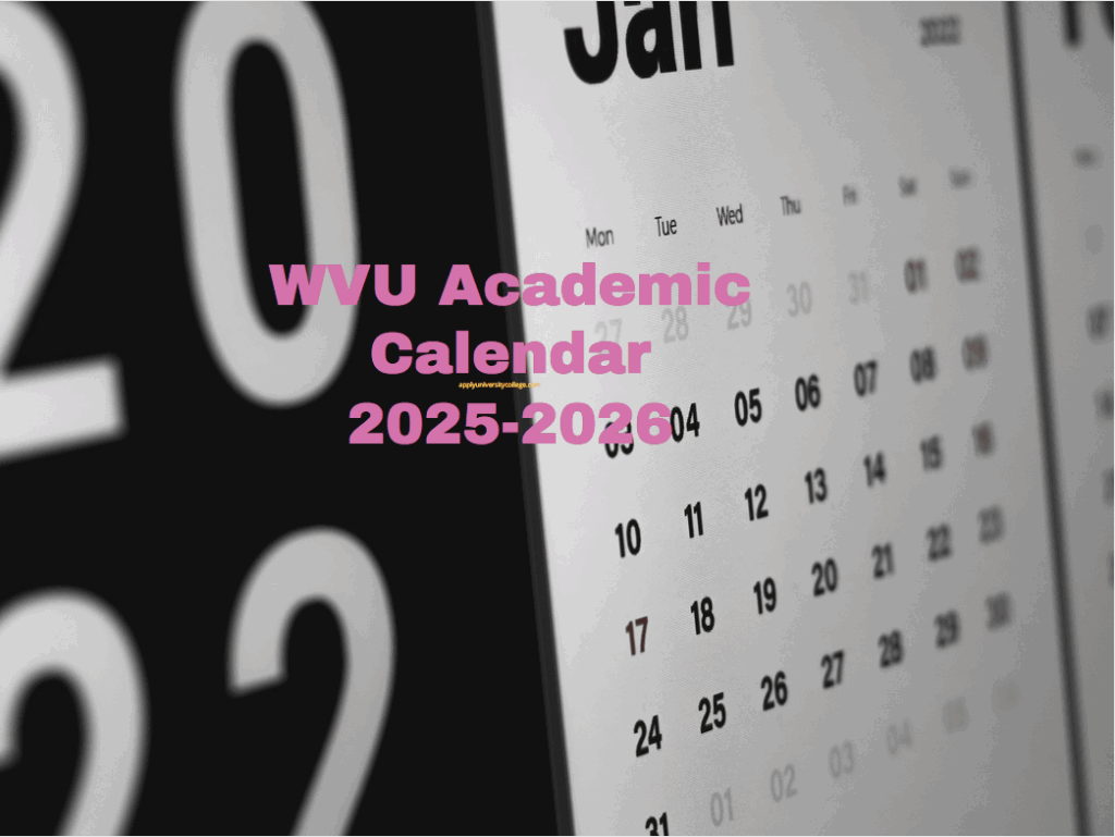 Wvu 2025 2026 Academic Calendar Ot School Jake Rotton